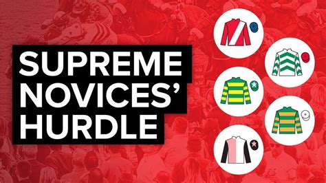 Supreme Novices' Hurdle runners and odds: big.